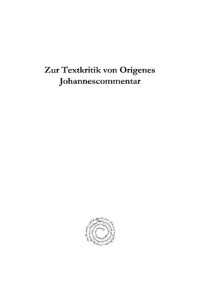 cover of the book Zur Textkritik Von Origenes Johannescommentar