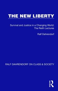 cover of the book The New Liberty: Survival and Justice in a Changing World: The Reith Lectures