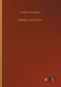 cover of the book Robber and hero