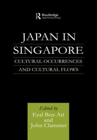 cover of the book Japan in Singapore: Cultural Occurrences and Cultural Flows