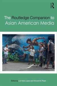 cover of the book The Routledge Companion to Asian American Media