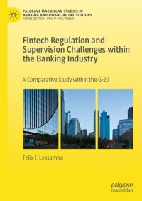 cover of the book Fintech Regulation and Supervision Challenges within the Banking Industry: A Comparative Study within the G-20