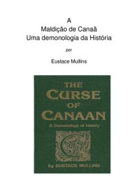 cover of the book A Maldição de Canaã: Uma demonologia da história