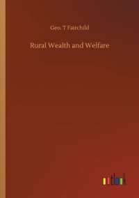 cover of the book Rural Wealth and Welfare