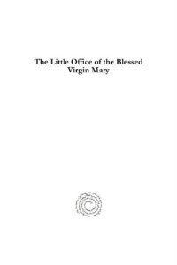 cover of the book The Little Office of the Blessed Virgin Mary: Petit office de la Très-Sainte Vierge