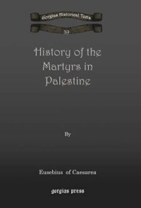 cover of the book History of the Martyrs in Palestine (Kiraz Chronicles Archive)