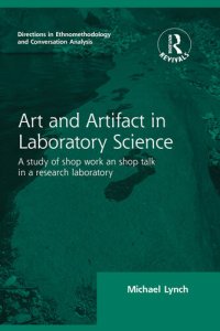 cover of the book Routledge Revivals: Art and Artifact in Laboratory Science (1985): A study of shop work and shop talk in a research laboratory