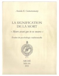 cover of the book La Signification de la Mort : "Meurs avant que tu ne meures" - Études de psychologie traditionnelle