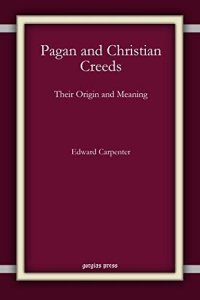 cover of the book Pagan and Christian Creeds: Their Origin and Meaning