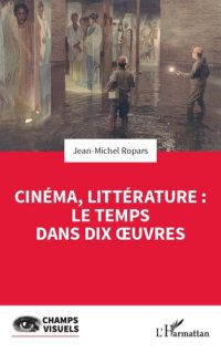 cover of the book Cinéma, littérature : le temps dans dix œuvres