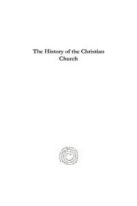 cover of the book The History of the Christian Church: From the Earliest Times to the Death of St. Leo the Great, A.D. 461