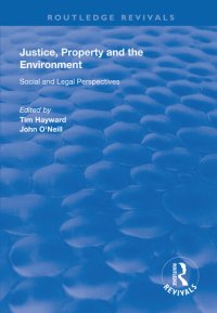 cover of the book Justice, Property and the Environment