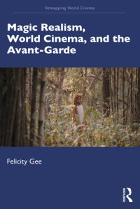 cover of the book Magic Realism, World Cinema, and the Avant-Garde