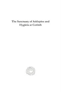 cover of the book The Sanctuary of Asklepios and Hygieia at Corinth