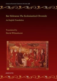 cover of the book Bar Hebraeus The Ecclesiastical Chronicle: An English Translation