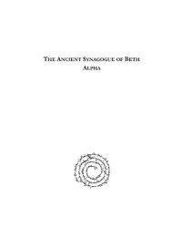 cover of the book The Ancient Synagogue of Beth Alpha