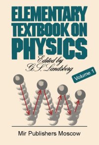 cover of the book Elementary Textbook on Physics: Mechanics, Heat, Molecular Physics