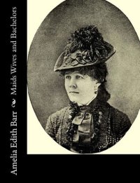 cover of the book Maids, Wives, and Bachelors