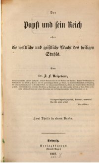 cover of the book Der Papst und sein Reich oder Die weltliche und geistliche Macht des Heiligen Stuhls