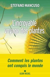 cover of the book L'Incroyable voyage des plantes