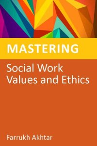 cover of the book Mastering Social Work Values and Ethics