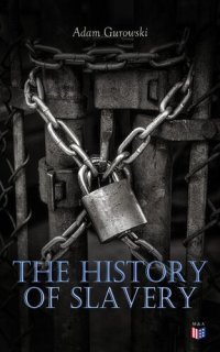 cover of the book The History of Slavery