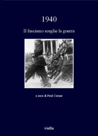 cover of the book 1940. Il fascismo sceglie la guerra