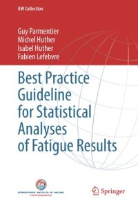 cover of the book Best Practice Guideline for Statistical Analyses of Fatigue Results