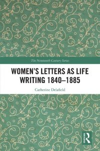 cover of the book Women’s Letters as Life Writing 1840–1885