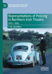 cover of the book Representations of Policing in Northern Irish Theatre: 1921 – 2021