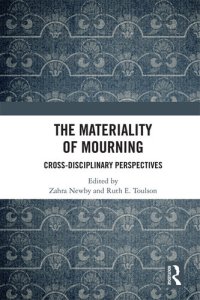 cover of the book The Materiality of Mourning: Cross-disciplinary Perspectives