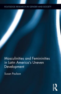 cover of the book Masculinities and Femininities in Latin America's Uneven Development