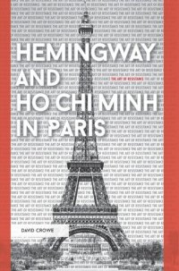 cover of the book Hemingway and Ho Chi Minh in Paris