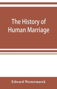 cover of the book The History of Human Marriage