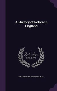 cover of the book A History of Police in England