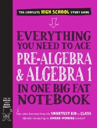 cover of the book Everything You Need to Ace Pre-Algebra and Algebra I in One Big Fat Notebook (Big Fat Notebooks)