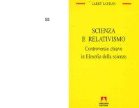 cover of the book Scienza e relativismo: controversie chiave in filosofia della scienza