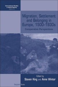 cover of the book Migration, Settlement and Belonging in Europe, 1500–1930s: Comparative Perspectives