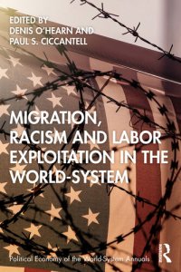 cover of the book Migration, Racism and Labor Exploitation in the World-System