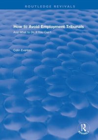 cover of the book How to Avoid Employment Tribunals: And What to Do If You Can't