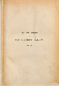 cover of the book Life and Letters of Sir Gilbert Elliot, first Earl of Minto, from 1751 to 1806