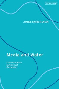 cover of the book Media and Water: Communication, Culture and Perception