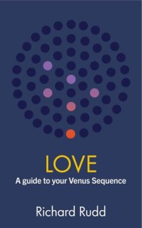 cover of the book Love: A guide to your Venus Sequence (The Gene Keys Golden Path Book 2)