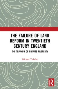 cover of the book The Failure of Land Reform in Twentieth-Century England