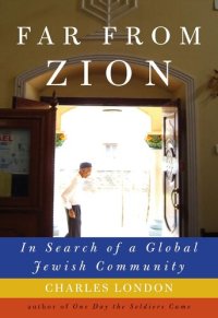 cover of the book Far from Zion: In Search of a Global Jewish Community