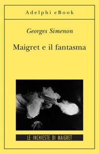 cover of the book Maigret e il fantasma