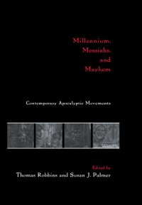 cover of the book Millennium, Messiahs, and Mayhem