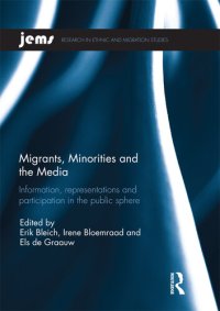 cover of the book Migrants, Minorities, and the Media: Information, representations, and participation in the public sphere