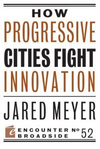 cover of the book How Progressive Cities Fight Innovation