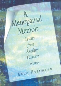 cover of the book A Menopausal Memoir: Letters from Another Climate